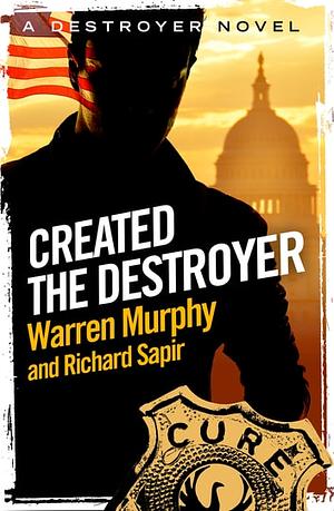 Created, the Destroyer by Warren Murphy, Richard Sapir