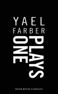 Farber Plays One by Yael Farber