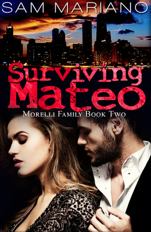 Surviving Mateo by Sam Mariano