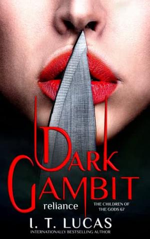 Dark Gambit Reliance by I.T. Lucas