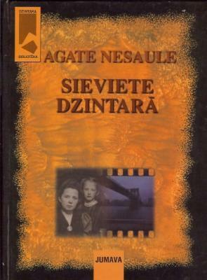 Sieviete dzintarā: Kara un trimdas radīto traumu dziedēšana by Agate Nesaule