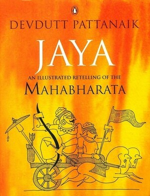 Jaya: An Illustrated Retelling of the Mahabharata by Devdutt Pattanaik