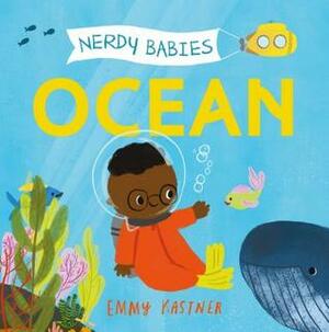 Nerdy Babies: Ocean by Emmy Kastner, Emily Kastner