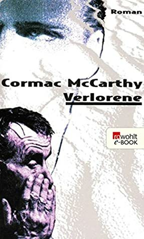 Verlorene by Cormac McCarthy