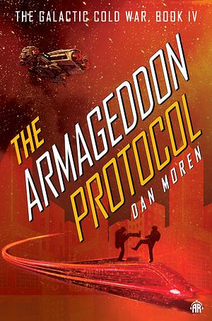 The Armageddon Protocol by Dan Moren