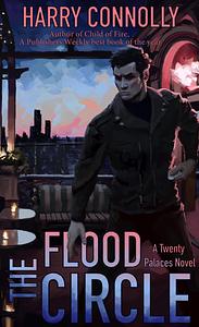 The Flood Circle by Harry Connolly