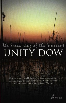 The Screaming of the Innocent by Unity Dow