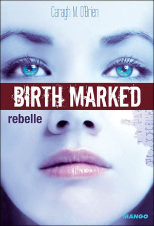 Rebelle by Hélène Bury, Caragh M. O'Brien