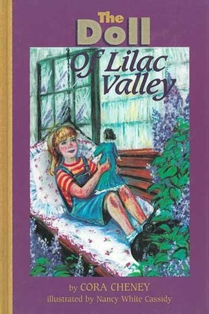 The Doll of Lilac Valley by Cora Cheney, Nancy White Cassidy