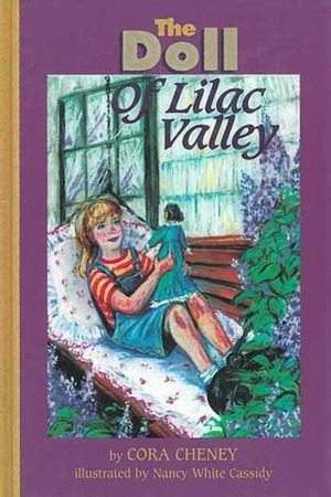 The Doll of Lilac Valley by Nancy White Cassidy, Cora Cheney