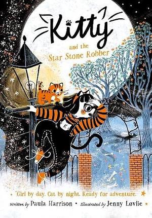Kitty and the Star Stone Robber by Paula Harrison