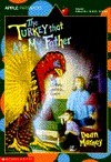 The Turkey That Ate My Father by Dean Marney