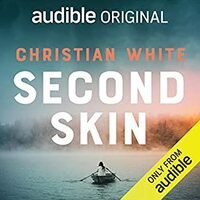 Second Skin by Christian White, Ellen Archer