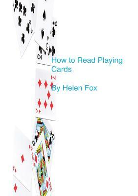 How to Read Playing Cards by Helen Fox