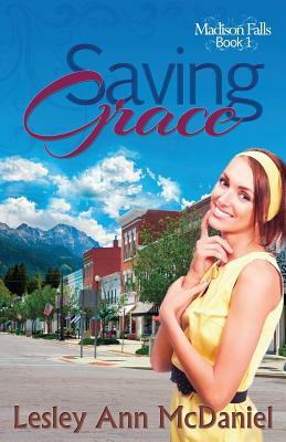 Saving Grace by Lesley Ann McDaniel