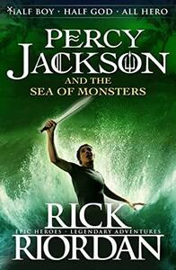 Percy Jackson and the sea of monsters by Rick Riordan