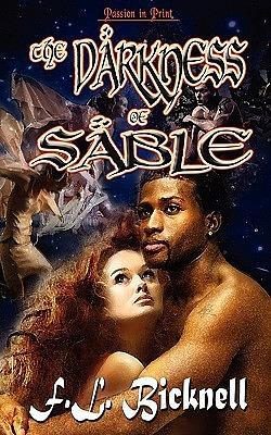 The Darkness of Sable by Faith Bicknell