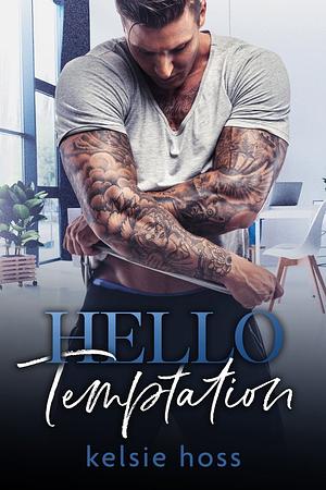 Hello Temptation by Kelsie Hoss