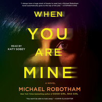 When You Are Mine by Michael Robotham