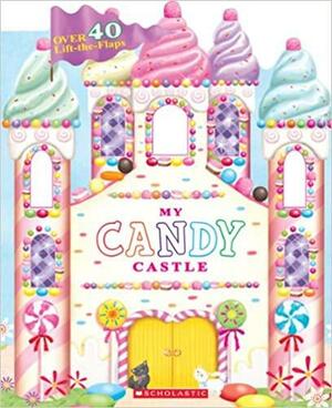 My Candy Castle by Lily Karr