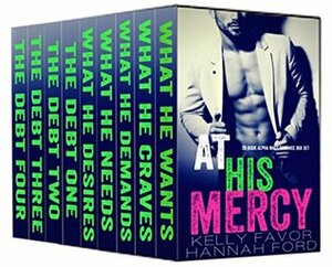 At His Mercy (Twenty Book Alpha Billionaire Romance Box Set) by Kelly Favor, Hannah Ford