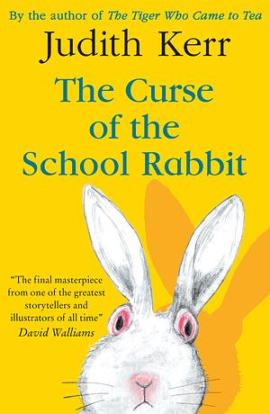 The Curse of the School Rabbit by Judith Kerr