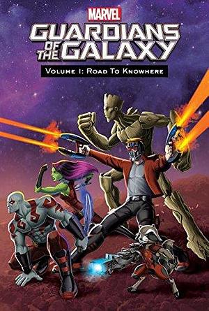 Guardians of the Galaxy Volume 1: Road to Knowhere by Joe Caramagna, Joe Caramagna, Marvel, Marty Isenberg