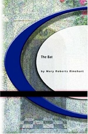 The Bat by Mary Roberts Rinehart, Avery Hopwood