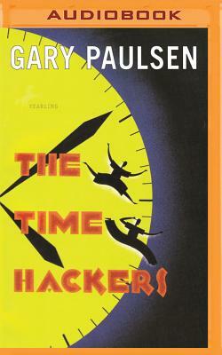 The Time Hackers by Gary Paulsen