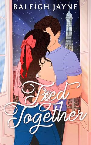 Tied Together by Baleigh Jayne