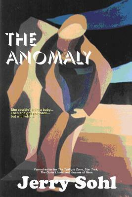 The Anomaly by Jerry Sohl