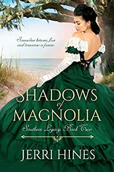 Shadows of Magnolia by Jerri Hines