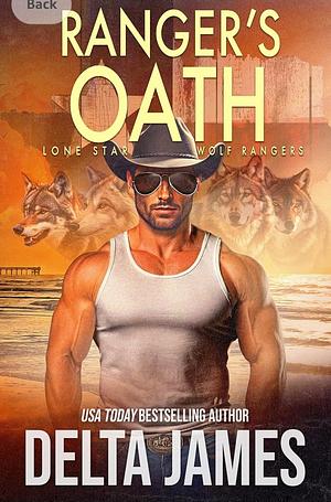 Ranger's Oath by Delta James