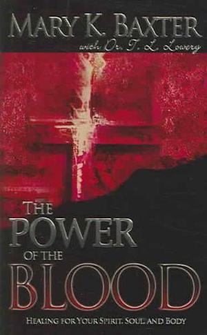 The Power of the Blood by Mary K. Baxter