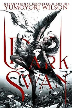Dark Swan by Yumoyori Wilson