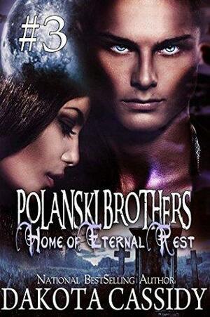 Polanksi Brothers: Home of Eternal Rest - Part 3 by Dakota Cassidy