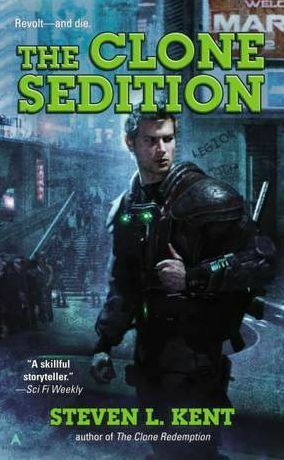 The Clone Sedition by Steven L. Kent