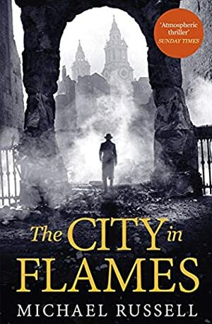 The City in Flames by Michael Russell
