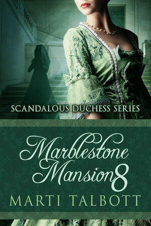 Marblestone Mansionbook 8 by Marti Talbott