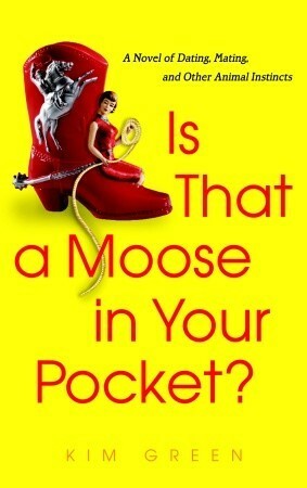 Is that a Moose in Your Pocket? by Kim Green