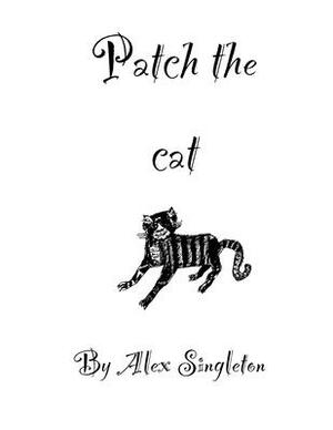 Patch the Cat by Ben Hay, Alex Singleton