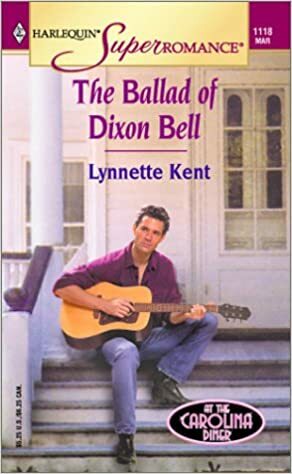 The Ballad of Dixon Bell by Lynnette Kent