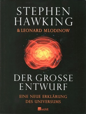 Der große Entwurf: Eine neue Erklärung des Universums by Stephen Hawking, Hainer Kober, Leonard Mlodinow
