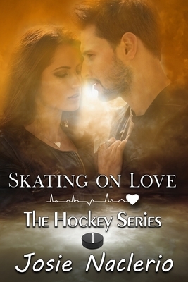 Skating on Love by Josie Naclerio