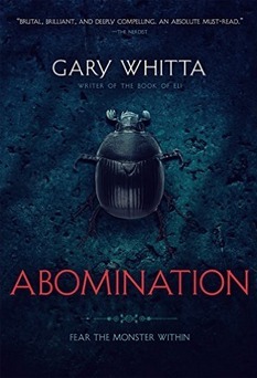 Abomination by Gary Whitta