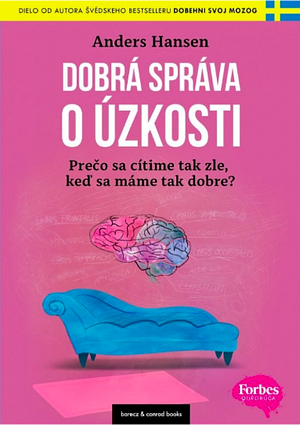 Dobrá správa o úzkosti by Anders Hansen