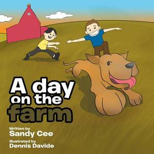 A Day on the Farm by Sandy Cee