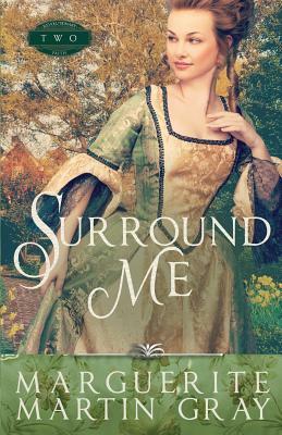 Surround Me by Marguerite Martin Gray