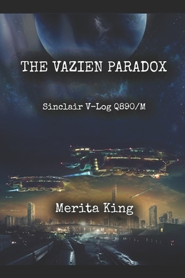 The Vazien Paradox: Sinclair V-Log Q890/M by Merita King