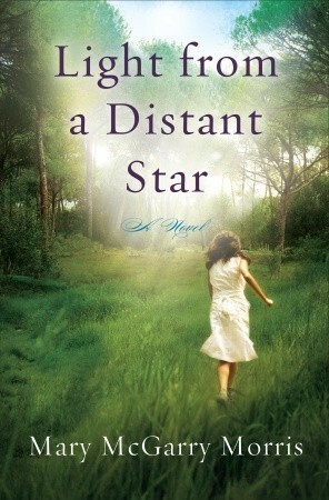 Light from a Distant Star by Mary McGarry Morris